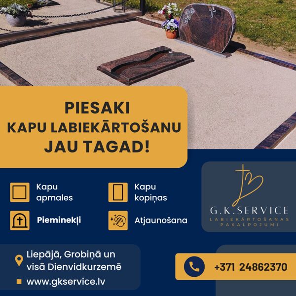 Kapu apmales, kopiņas, pieminekļi, kapu labiekārtošana, kapu serviss, G.K. Service SIA